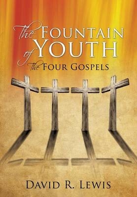 The Fountain of Youth - David R Lewis