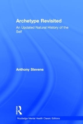 Archetype Revisited - Anthony Stevens