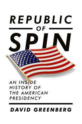 Republic of Spin - David Greenberg