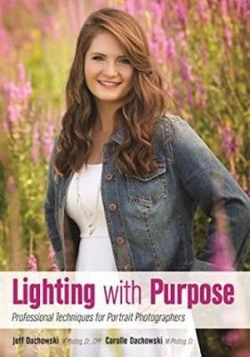 Lighting With Purpose - Jeff Dachowski, Carol Dachowski