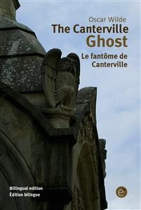 The Canterville ghost/Le fantôme de Canterville - Oscar Wilde
