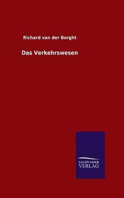 Das Verkehrswesen - Richard Van Der Borght