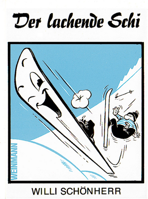 Der lachende Ski - Willi Schönherr