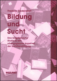 Bildung und Sucht - Frederic Fredersdorf