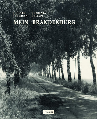 Mein Brandenburg - Günter de Bruyn
