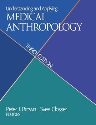 Understanding and Applying Medical Anthropology - 