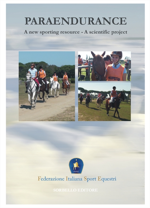 Paraendurance - A new sporting resource - FEDERAZIONE ITALIANA SPORT EQUESTRI