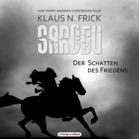 Sardev - Der Schatten des Friedens - Klaus N. Frick