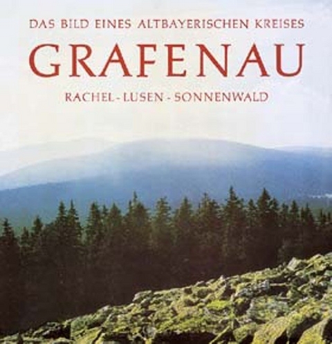 Grafenau. Rachel - Lusen - Sonnenwald