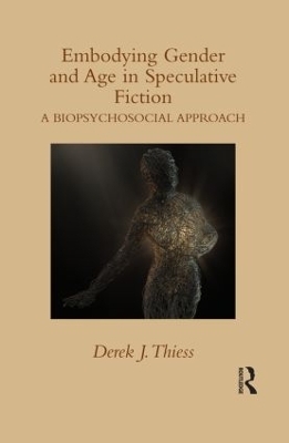 Embodying Gender and Age in Speculative Fiction - Derek Thiess