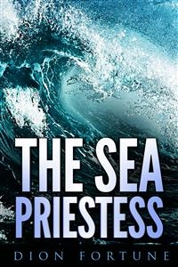 The Sea Priestess - Dion Fortune