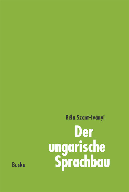 Der ungarische Sprachbau - Béla Szent-Iványi