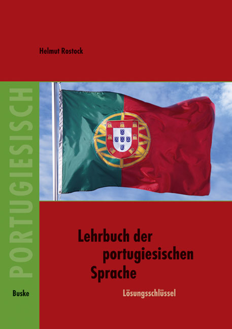 Lehrbuch der portugiesischen Sprache - Helmut Rostock