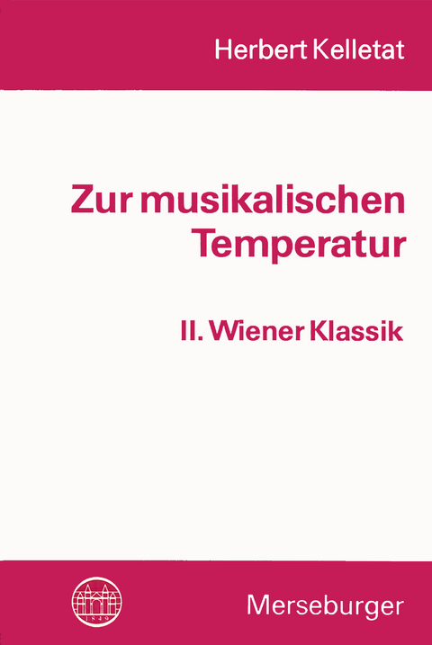 Zur musikalischen Temperatur - Herbert Kelletat