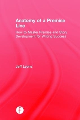 Anatomy of a Premise Line - Jeff Lyons