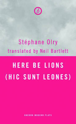 Here Be Lions - Stéphane Olry