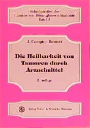 Die Heilbarkeit von Tumoren durch Arzneimittel - J Compton Burnett