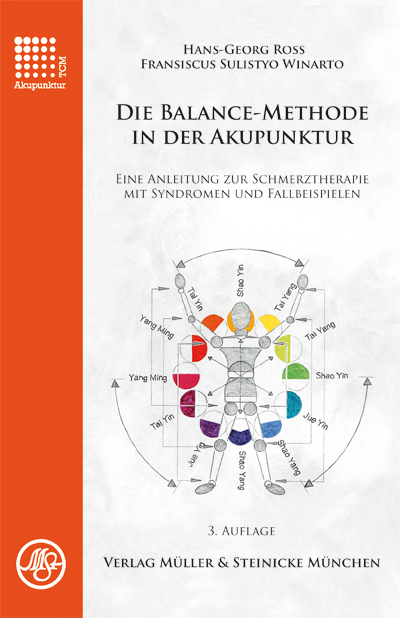Die Balance-Methode in der Akupunktur - Hans G Ross, Fransiscus Sulistyo Winarto