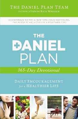 The Daniel Plan 365-Day Devotional - The Daniel Plan Team