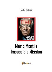 Mario Monti's Impossible Mission - Giglio Reduzzi