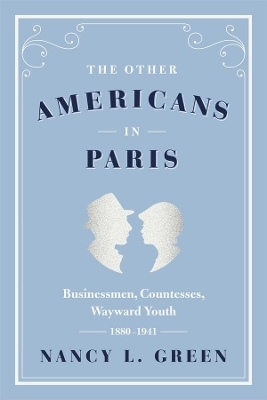 The Other Americans in Paris - Nancy L. Green