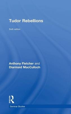 Tudor Rebellions - Anthony Fletcher, Diarmaid MacCulloch