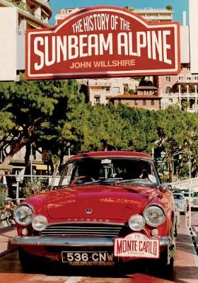 The History of the Sunbeam Alpine - John Willshire