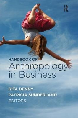 Handbook of Anthropology in Business - 