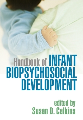 Handbook of Infant Biopsychosocial Development - 