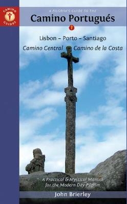 Pilgrim'S Guide to the Camino Portugues Sixth Edition - John Brierley