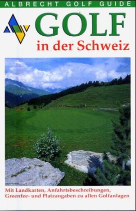 Albrecht Golf Guide 2005 Schweiz