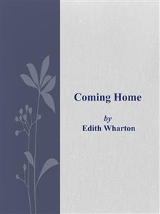 Coming Home - Edith Wharton