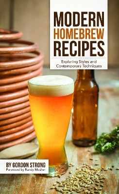 Modern Homebrew Recipes - Gordon Strong