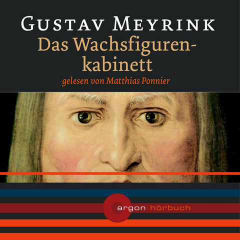 Das Wachsfigurenkabinett, 1 Audio-CD - Gustav Meyrink