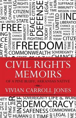 Civil Rights Memoirs of a Pine Bluff, Arkansas Native - Vivian Carroll Jones