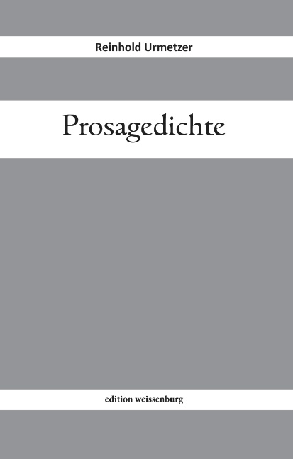 Abfahrende Schiffe - Prosagedichte - Reinhold Urmetzer