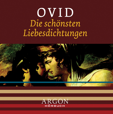 Die schönsten Liebesdichtungen, 1 Audio-CD -  Ovid