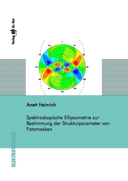 Spektroskopische Ellipsometrie zur Bestimmung der Strukturparameter von Fotomasken - Anett Heinrich