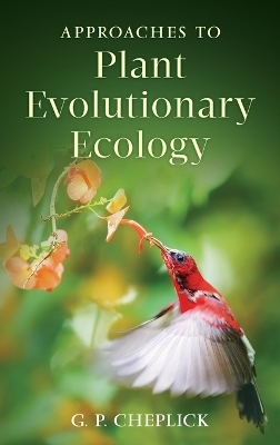 Approaches to Plant Evolutionary Ecology - G.P. Cheplick