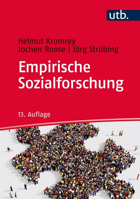 Empirische Sozialforschung -  Helmut Kromrey,  Jochen Roose,  Jörg Strübing
