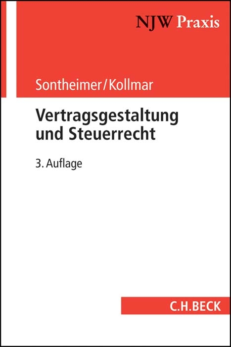 Vertragsgestaltung und Steuerrecht - Jürgen Sontheimer, Jens Kollmar
