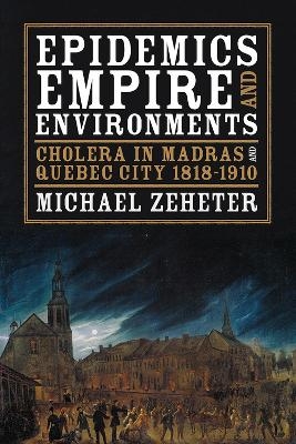 Epidemics, Empire, and Environments - Michael Zeheter