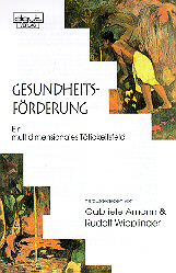 Gesundheitsförderung - Gabriele Amann; Rudolf Wipplinger