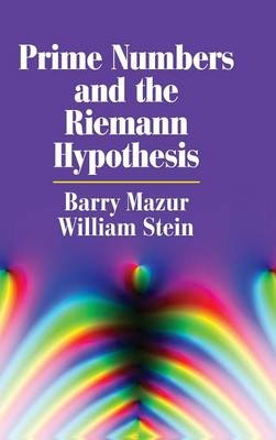 Prime Numbers and the Riemann Hypothesis - Barry Mazur, William Stein