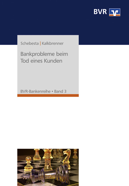 Bankprobleme beim Tod eines Kunden - Michael Schebesta, Arndt Kalkbrenner
