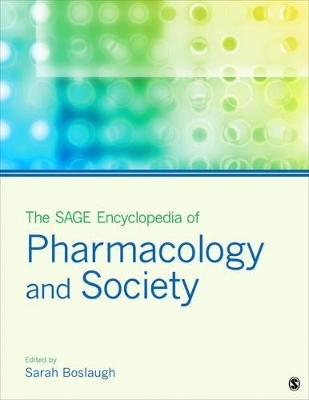 The SAGE Encyclopedia of Pharmacology and Society - 