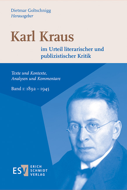 Karl Kraus im Urteil literarischer und publizistischer Kritik - 