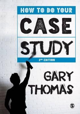 How to Do Your Case Study - Gary Thomas