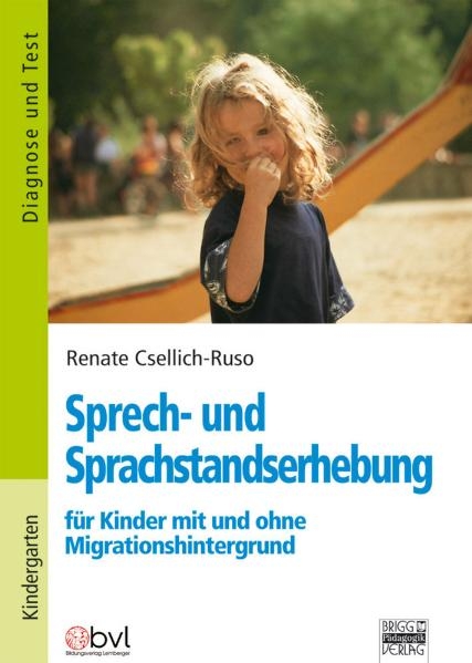 Sprech- und Sprachstandserhebung für Kinder mit und ohne Migrationshintergrund - Renate Csellich-Ruso