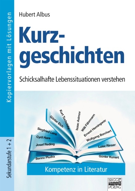 Kompetenz in Literatur / Sekundarstufe I und II - Kurzgeschichten